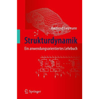 Strukturdynamik: Ein anwendungsorientiertes Lehrbuch [Paperback]