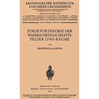 Strukturtheorie der Wahrscheinlichkeitsfelder und -R?ume [Paperback]