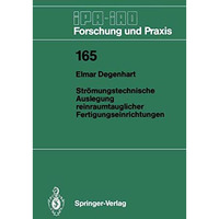 Str?mungstechnische Auslegung reinraumtauglicher Fertigungseinrichtungen [Paperback]