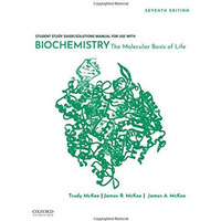 Student Study Guide / Solutions Manual for use with Biochemistry: The Molecular  [Paperback]