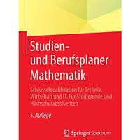 Studien- und Berufsplaner Mathematik: Schl?sselqualifikation f?r Technik, Wirtsc [Paperback]