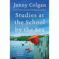 Studies at the School by the Sea: The Fourth School by the Sea Novel [Hardcover]