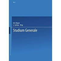 Studium Generale: Eitschrift f?r die Einheit der Wissenschaften im Zusammenhang  [Paperback]