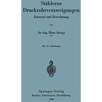 St?hlerne Druckrohrverzweigungen: Entwurf und Berechnung [Paperback]