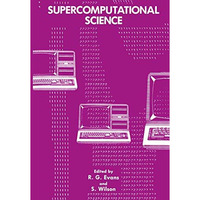 Supercomputational Science [Paperback]