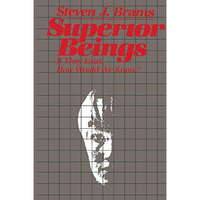 Superior Beings: If They Exist, How Would We Know? [Paperback]