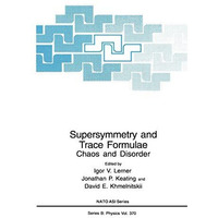 Supersymmetry and Trace Formulae: Chaos and Disorder [Hardcover]