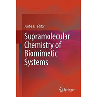 Supramolecular Chemistry of Biomimetic Systems [Hardcover]