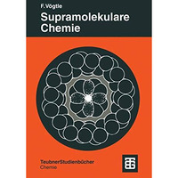 Supramolekulare Chemie: Eine Einf?hrung [Paperback]