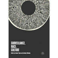 Surveillance, Race, Culture [Paperback]