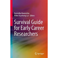 Survival Guide for Early Career Researchers [Hardcover]