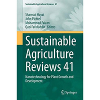 Sustainable Agriculture Reviews 41: Nanotechnology for Plant Growth and Developm [Hardcover]