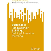 Sustainable Renovation of Buildings: Building Information Modelling [Paperback]