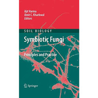 Symbiotic Fungi: Principles and Practice [Paperback]