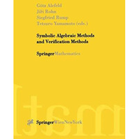 Symbolic Algebraic Methods and Verification Methods [Paperback]