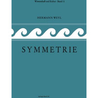 Symmetrie: Ins Deutsche ?bersetzt von Lulu Bechtolsheim [Paperback]