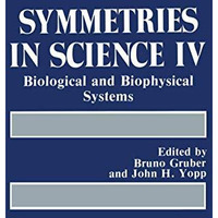 Symmetries in Science IV: Biological and Biophysical Systems [Paperback]