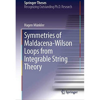 Symmetries of Maldacena-Wilson Loops from Integrable String Theory [Hardcover]