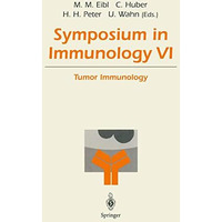 Symposium in Immunology VI: Tumor Immunology [Paperback]