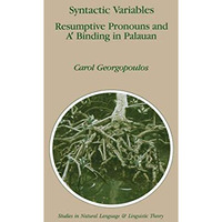 Syntactic Variables: Resumptive Pronouns and A2 Binding in Palauan [Paperback]