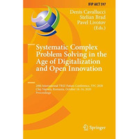 Systematic Complex Problem Solving in the Age of Digitalization and Open Innovat [Hardcover]