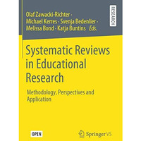 Systematic Reviews in Educational Research: Methodology, Perspectives and Applic [Paperback]