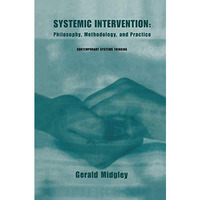 Systemic Intervention: Philosophy, Methodology, and Practice [Paperback]