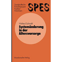 System?nderung in der Altersvorsorge: Von der einkommensabh?ngigen Altersrente z [Paperback]