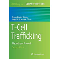 T-Cell Trafficking: Methods and Protocols [Paperback]