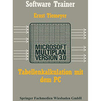 Tabellenkalkulation mit Microsoft Multiplan 3.0 auf dem PC [Paperback]