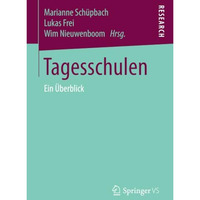 Tagesschulen: Ein ?berblick [Paperback]