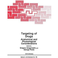 Targeting of Drugs: Anatomical and Physiological Considerations [Paperback]