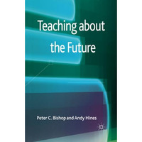 Teaching about the Future [Paperback]