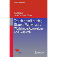 Teaching and Learning Discrete Mathematics Worldwide: Curriculum and Research [Hardcover]