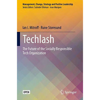 Techlash: The Future of the Socially Responsible Tech Organization [Paperback]