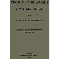 Technische Arbeit Einst und Jetzt [Paperback]