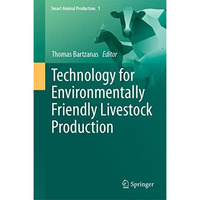 Technology for Environmentally Friendly Livestock Production [Hardcover]