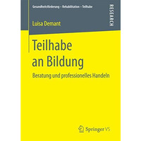 Teilhabe an Bildung: Beratung und professionelles Handeln [Paperback]