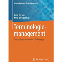 Terminologiemanagement: Grundlagen - Methoden - Werkzeuge [Paperback]