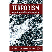 Terrorism: A Philosophical Enquiry [Hardcover]