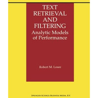 Text Retrieval and Filtering: Analytic Models of Performance [Paperback]