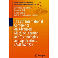 The 8th International Conference on Advanced Machine Learning and Technologies a [Paperback]