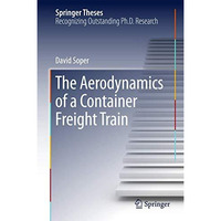 The Aerodynamics of a Container Freight Train [Hardcover]