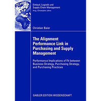 The Alignment Performance Link in Purchasing and Supply Management: Performance  [Paperback]