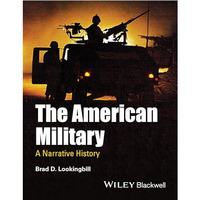 The American Military: A Narrative History [Paperback]