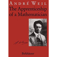 The Apprenticeship of a Mathematician [Hardcover]