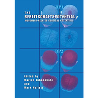 The Bereitschaftspotential: Movement-Related Cortical Potentials [Hardcover]