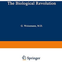 The Biological Revolution: Applications of Cell Biology to Public Welfare [Paperback]