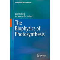 The Biophysics of Photosynthesis [Hardcover]