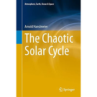 The Chaotic Solar Cycle [Hardcover]